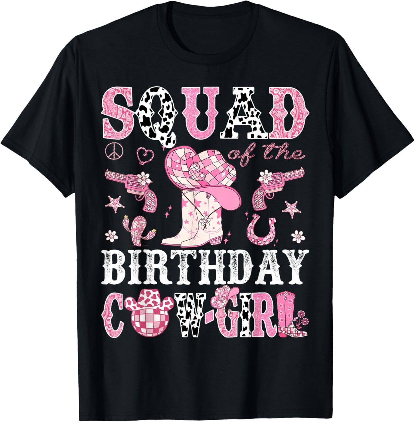 Squad Of The Birthday Cow-Girl Pink Disco Rodeo Western T-Shirt - T-Shirt | Black