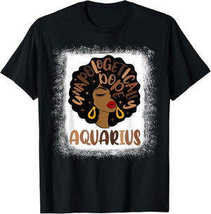 Unapologetically Dope Aquarius Bleached Black Women Girl T-Shirt - T-Shirt | Black