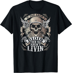 Biker Aren't Ridin' Aren't Livin' On Back Grunge Motorcycle T-Shirt - T-Shirt | Black