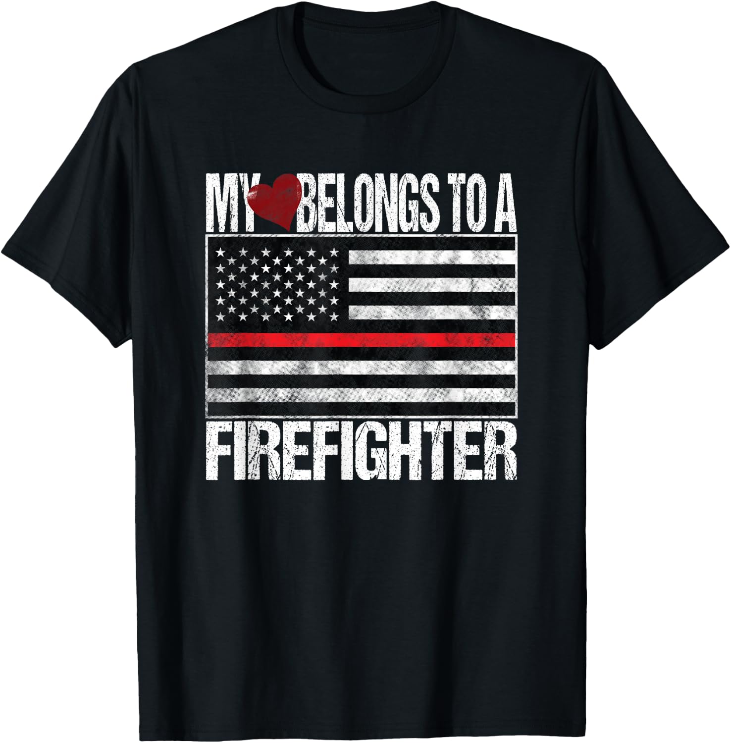 Red Line Flag Fireman Wife My Heart Belongs to a Firefighter T-Shirt - T-Shirt | Black