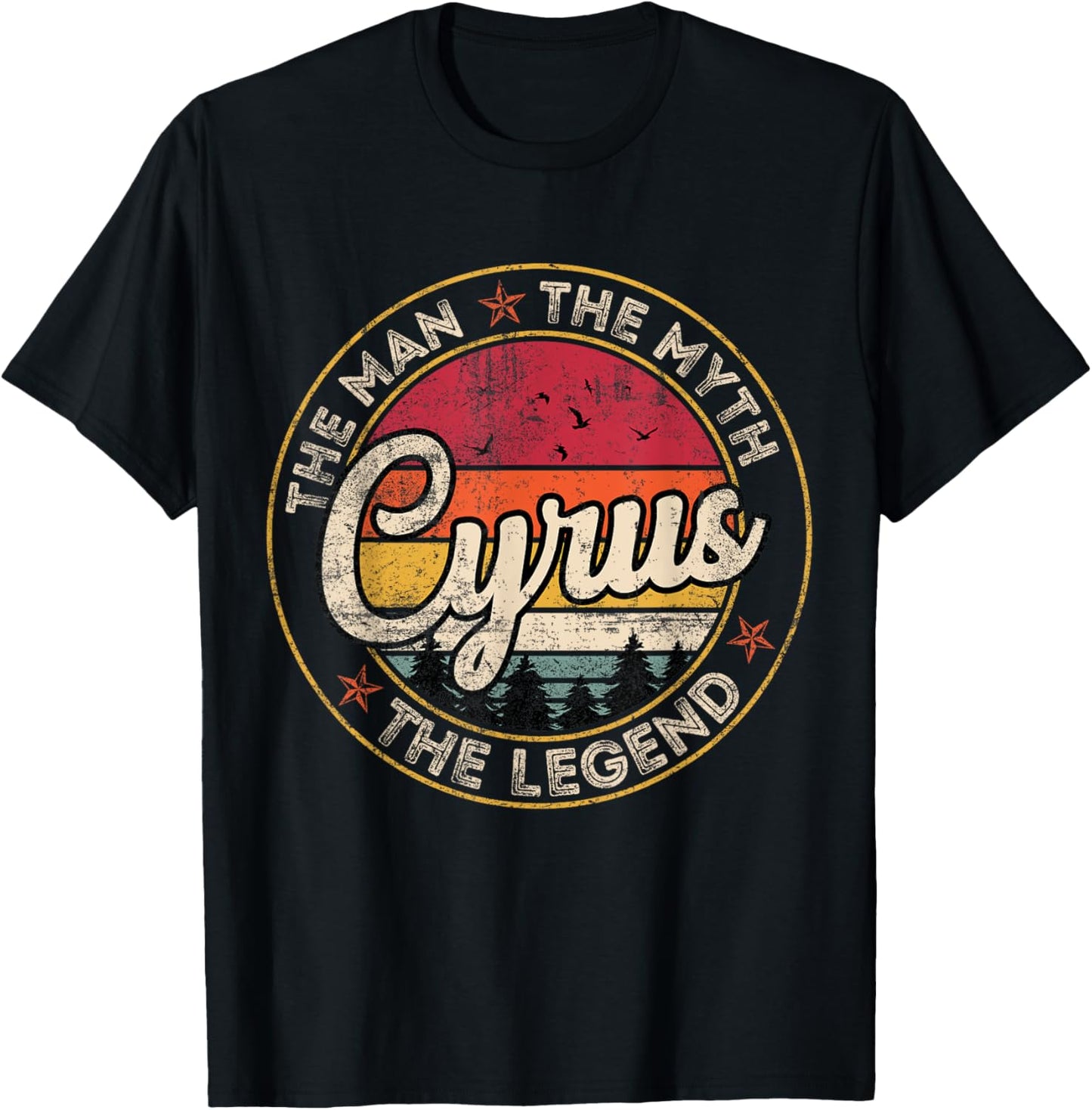 Cyrus The Man The Myth The Legend Personalized Name T-Shirt - T-Shirt | Black