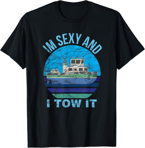 Im Sexy And I Tow It Tugboat - Tugboat Captain T-Shirt - T-Shirt | Black
