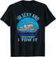 Im Sexy And I Tow It Tugboat - Tugboat Captain T-Shirt - T-Shirt | Black