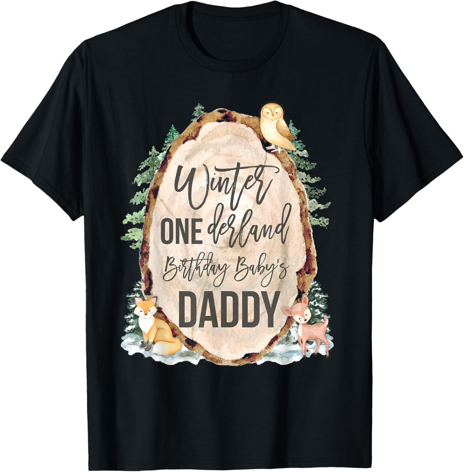 Daddy Woodland Winter Onederland 1st Birthday Forest Animals T-Shirt - T-Shirt | Black