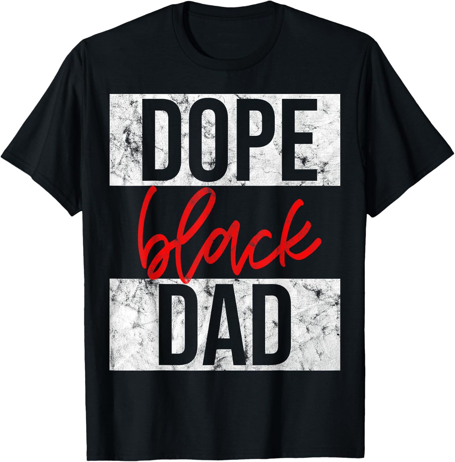 Dope Black Dad T-Shirt - T-Shirt | Black
