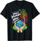 And I Think To Myself What A Wonderful World Earth Day T-Shirt - T-Shirt | Black