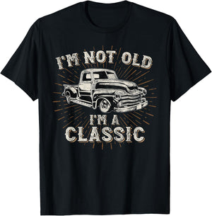 I'm Not Old I'm Classic Retro Truck Distressed Design T-Shirt - T-Shirt | Black