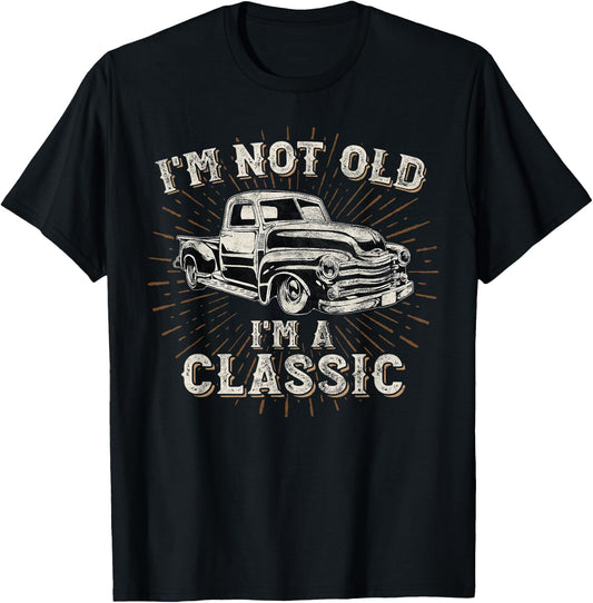 I'm Not Old I'm Classic Retro Truck Distressed Design T-Shirt - T-Shirt | Black
