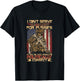 I Didn't Serve This Country for Pussies to Tell Me T-Shirt - T-Shirt | Black