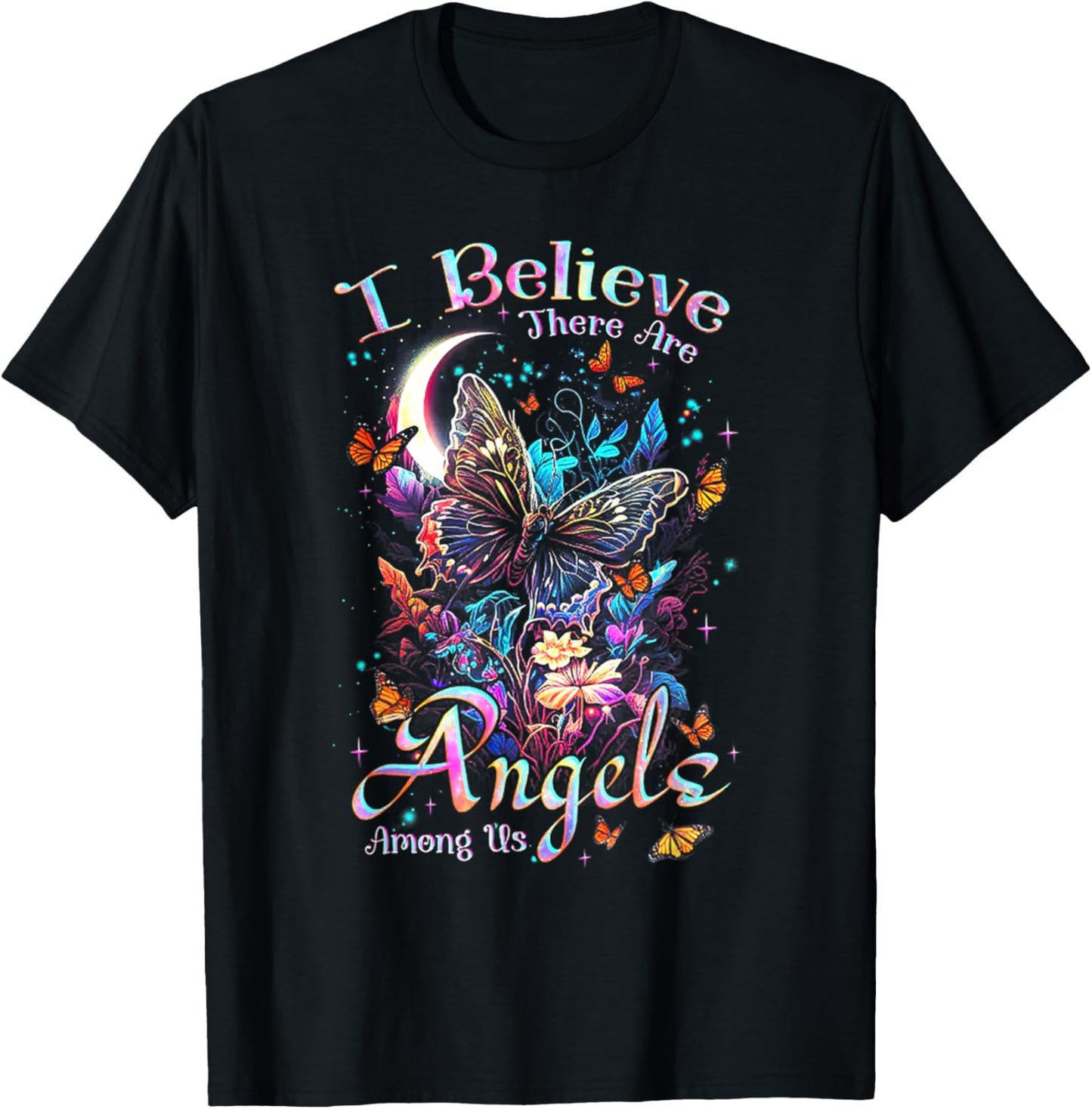 I Believe Angels Among Us T-Shirt - T-Shirt | Black