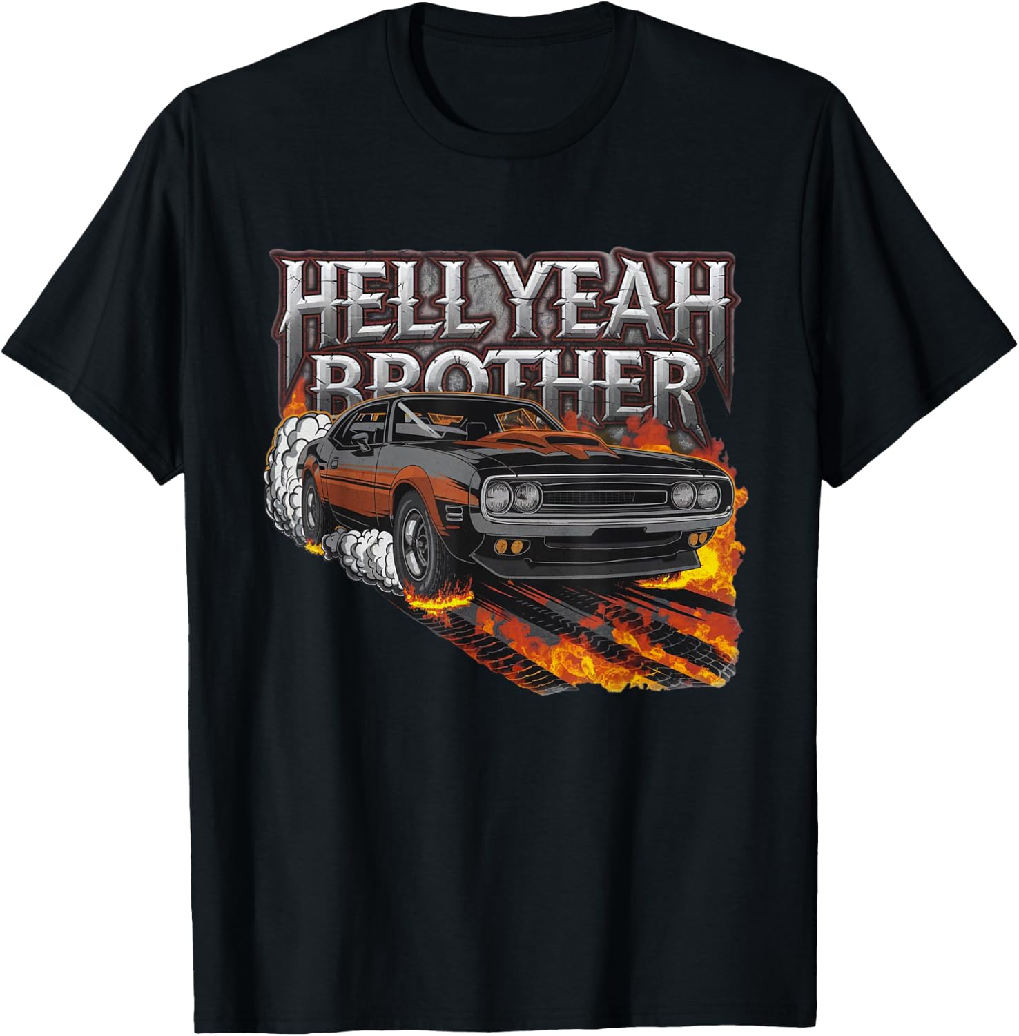 Novelty Hell Yeah Brother Classic Muscle Car Men Women Adult T-Shirt - T-Shirt | Black