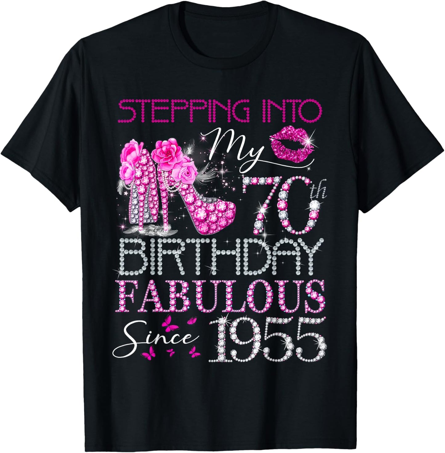 Stepping Into My 70th Birthday Fabulous Since 1955 T-Shirt - T-Shirt | Black