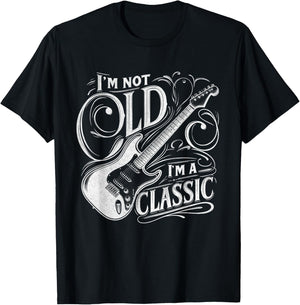 I'm Not Old I'm Classic Retro Vintage Funny Guitar Guitarist T-Shirt - T-Shirt | Black
