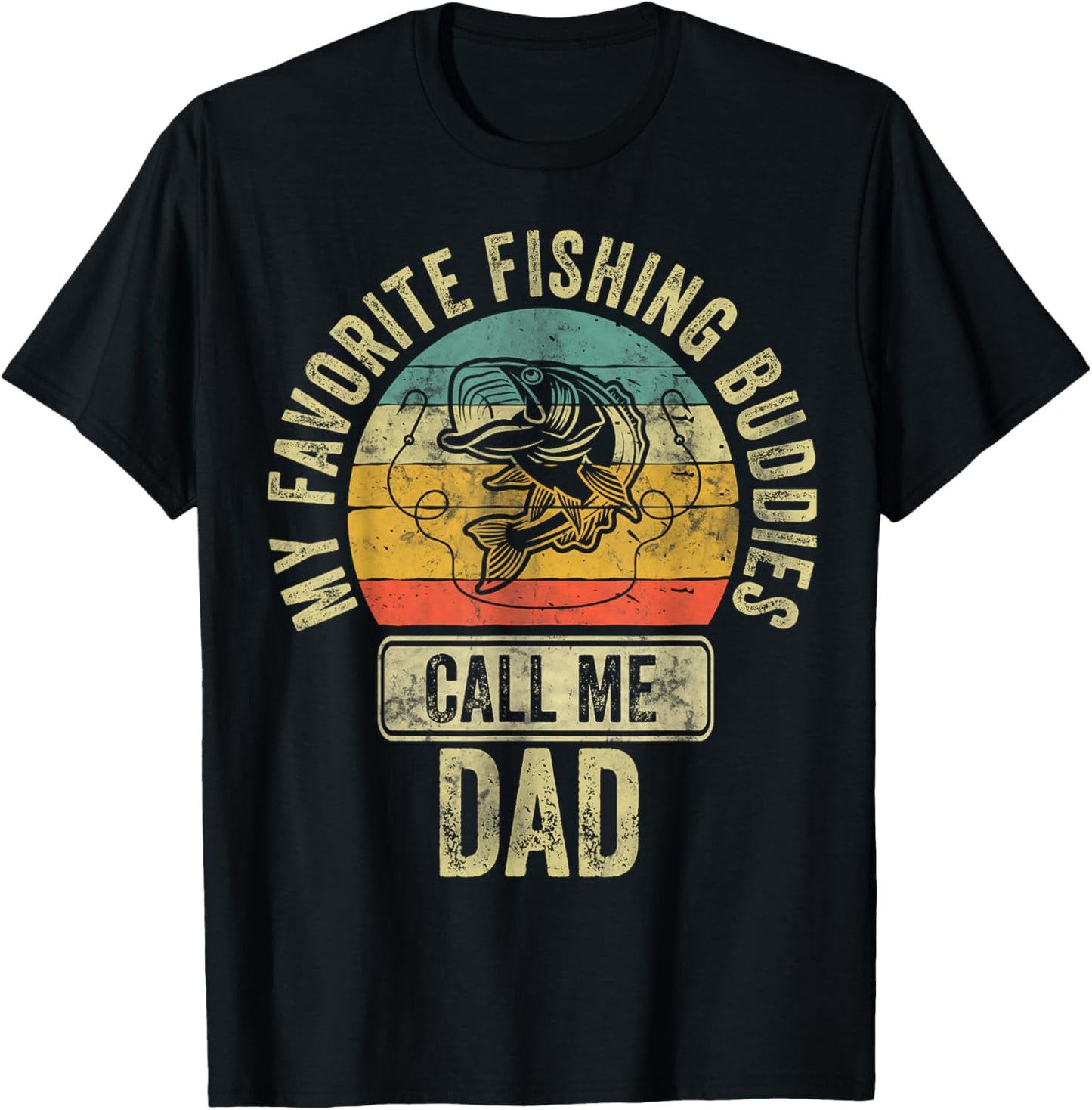 Fisherman Shirt My Favorite Fishing Buddies Call Me Dad T-Shirt - T-Shirt | Black