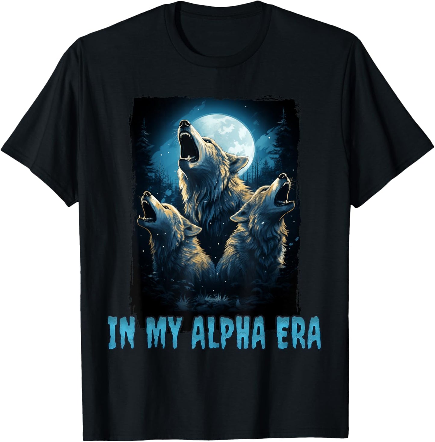 Wolf In My Alpha Era T-Shirt - T-Shirt | Black