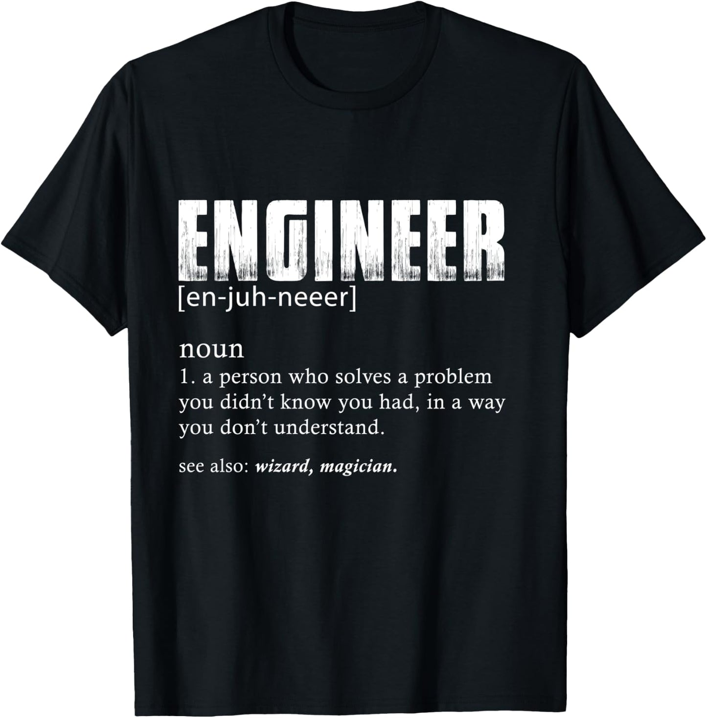 Engineer Definition T Shirt Funny Engineering T-Shirt - T-Shirt | Black