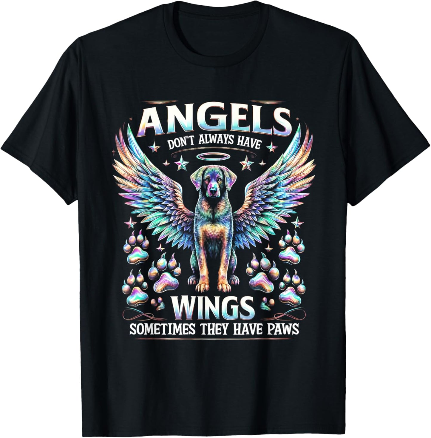 Angels Don't Always Have Wings Sometimes They Have Paws T-Shirt - T-Shirt | Black