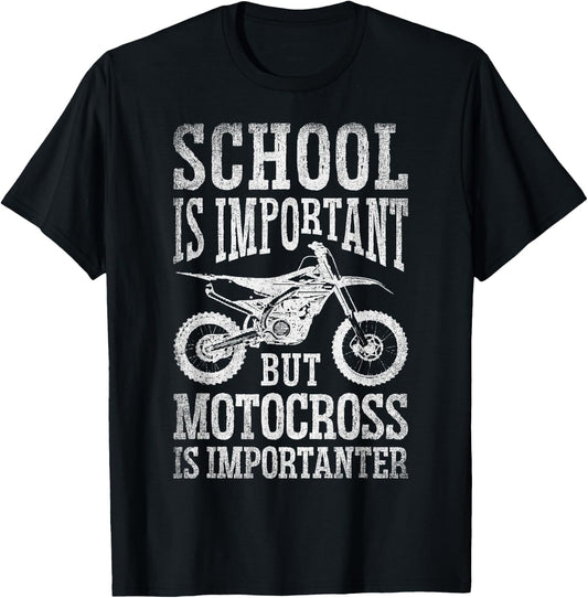School Is Important But Motorcross Is Importanter Dirt Bike T-Shirt - T-Shirt | Black