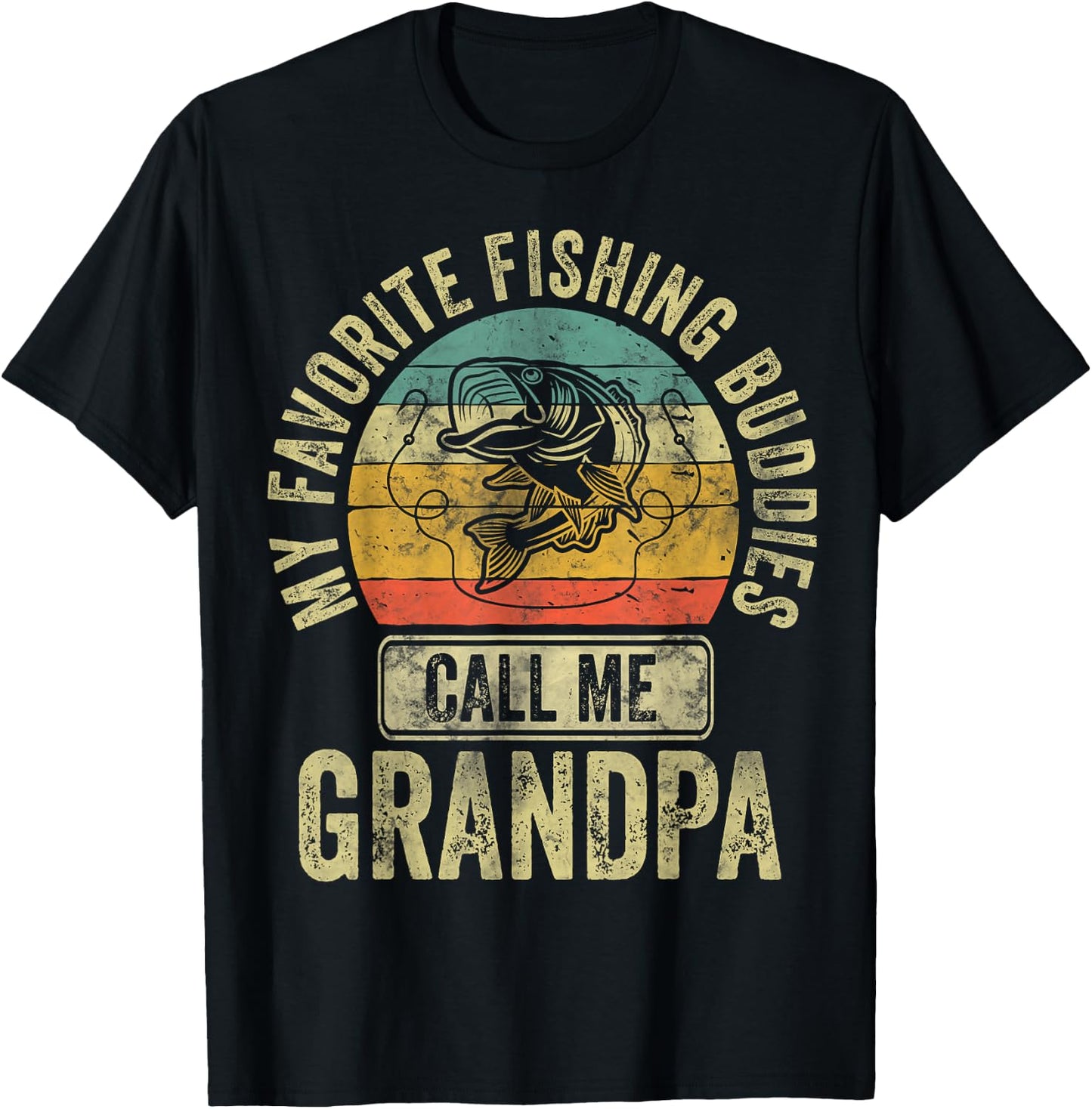 My Favorite Fishing Buddies Call Me Grandpa Shirt Fisherman T-Shirt - T-Shirt | Black