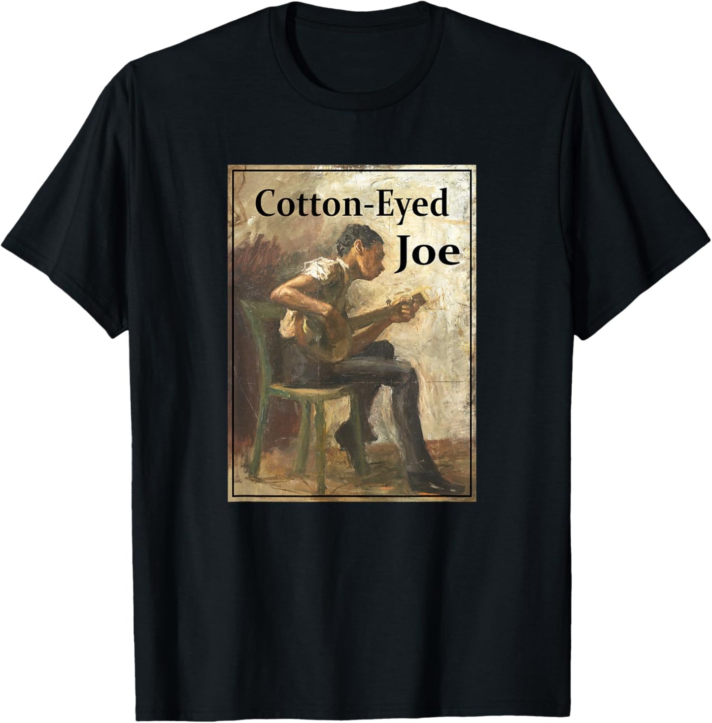 Cotton-Eyed Joe Song T-Shirt - T-Shirt | Black