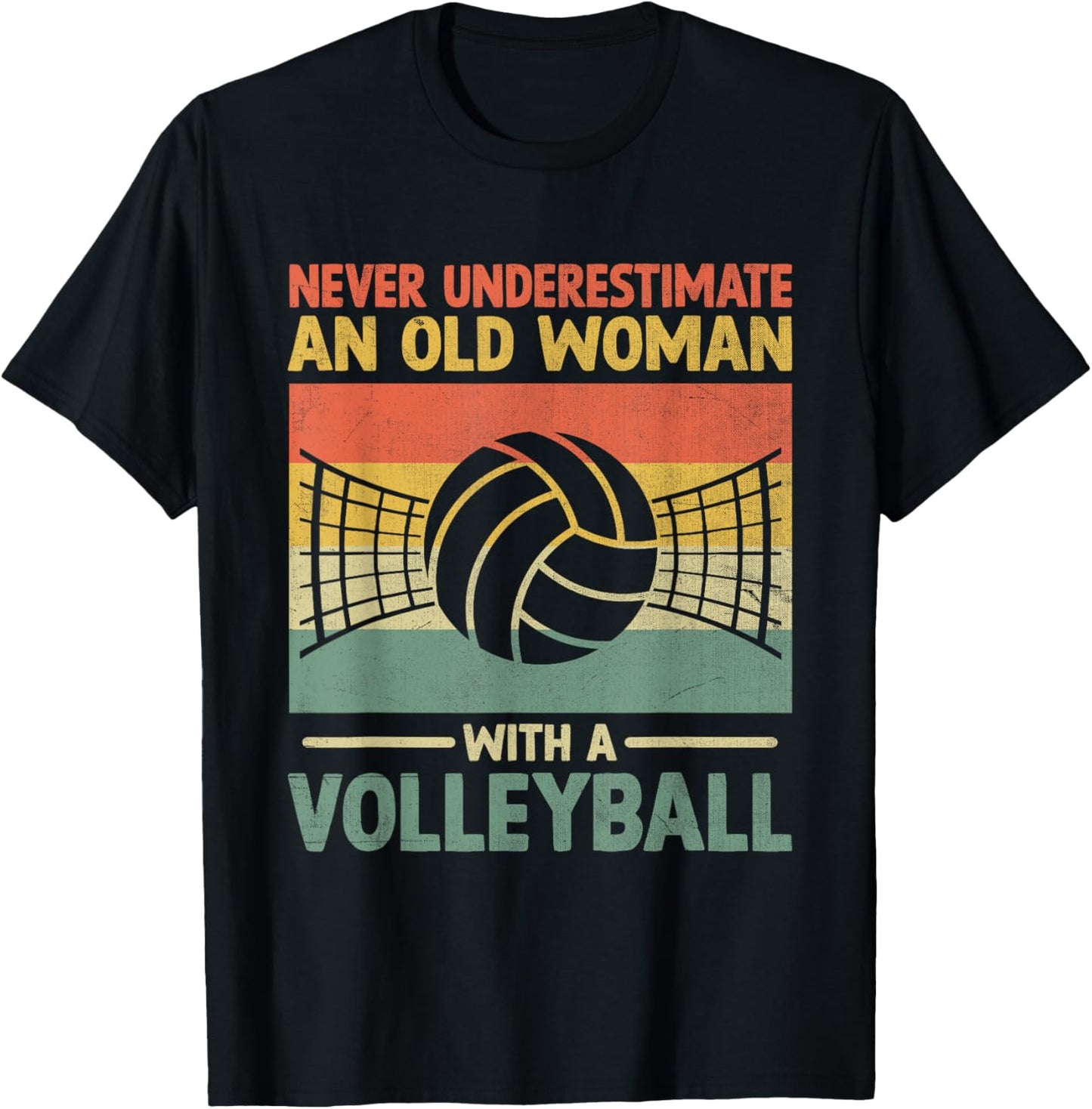 Never Underestimate An Old Woman With A Volleyball T-Shirt - T-Shirt | Black