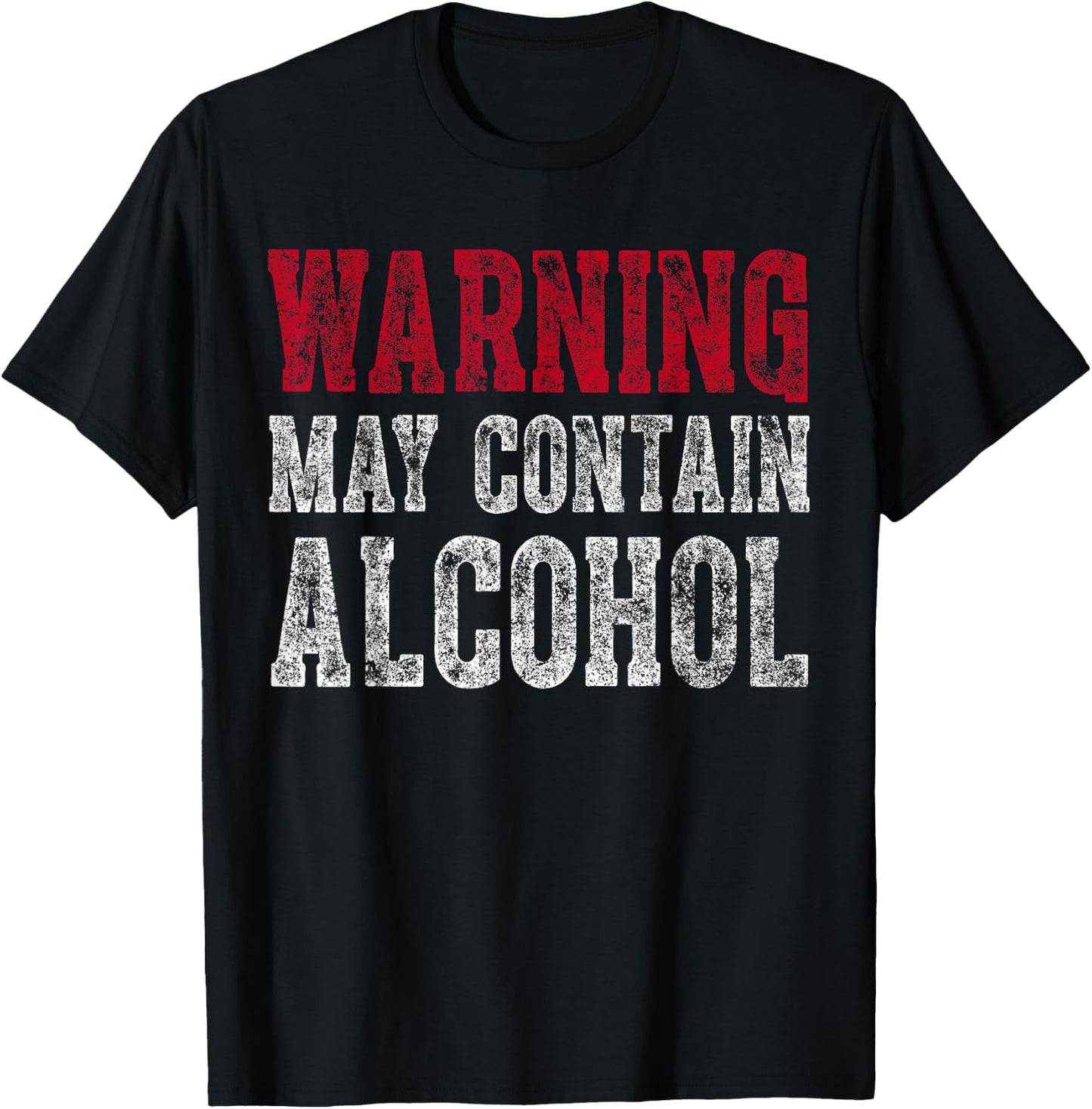 Cute Drinking Gift Funny Warning May Contain Alcohol T-Shirt - T-Shirt | Black
