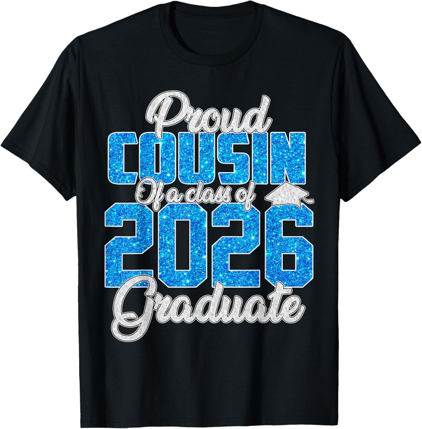 Super Proud Cousin of A 2026 Graduate Shirt Cousin Family T-Shirt - T-Shirt | Black