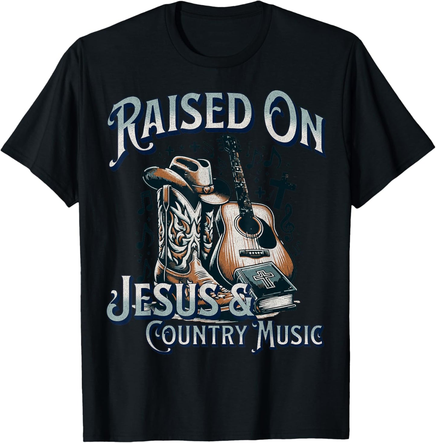 Raised On Jesus And Country Music T-Shirt - T-Shirt | Black