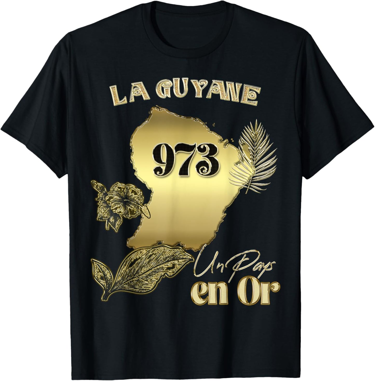 The Magnificent French Guiana 973 Country In Gold Creole , Black, S T-Shirt - T-Shirt | Black