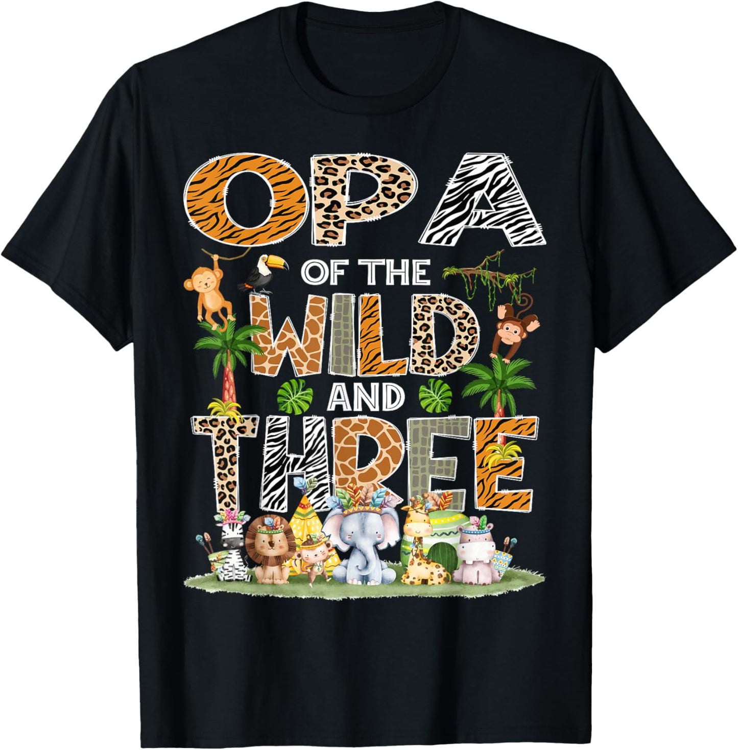 Opa Of The Wild Three 3Rd Birthday Tribal Safari Jungle T-Shirt - T-Shirt | Black