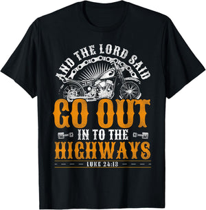 Classic Christian Motorcycle Biker And The Lord Said Go Out T-Shirt - T-Shirt | Black