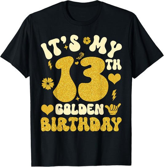 It's My 13th Golden Birthday 13 Year Old Bday Kids Groovy T-Shirt - T-Shirt | Black