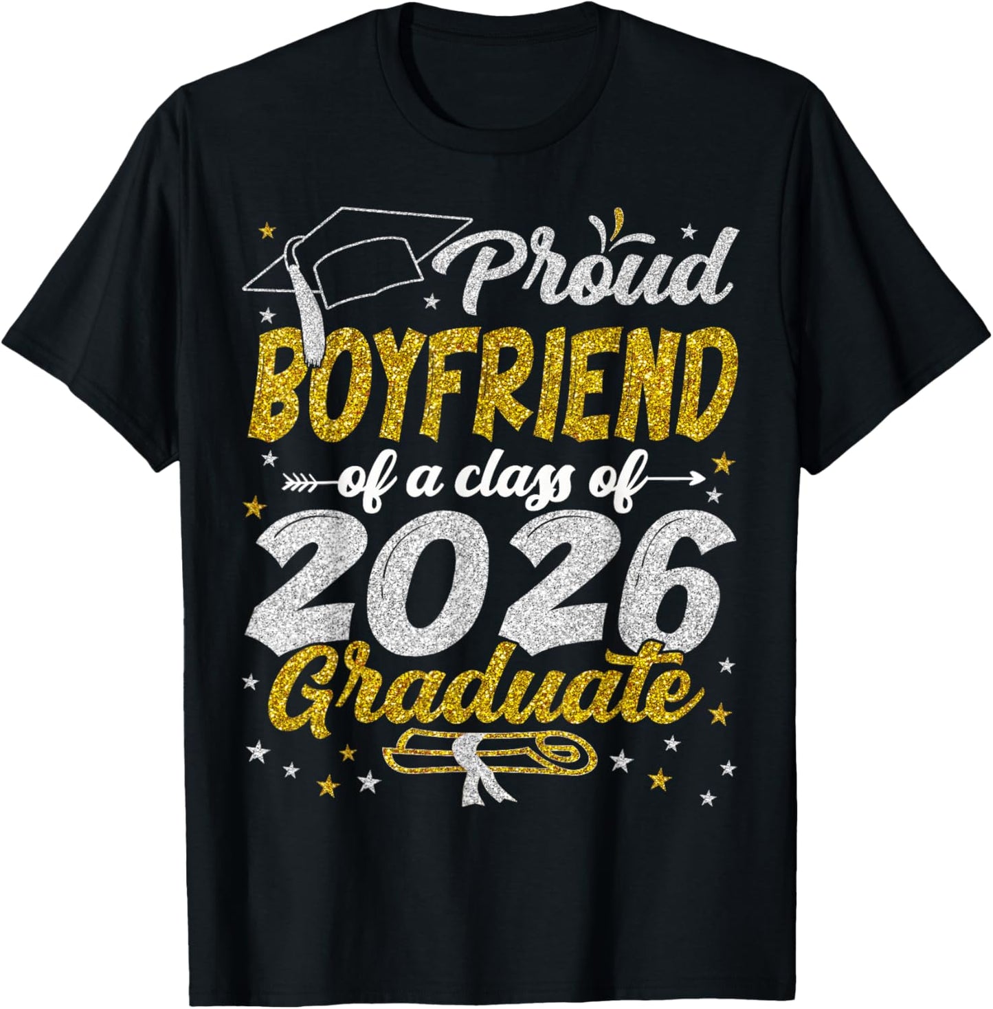 Proud Boyfriend of a Class of 2026 Graduate Graduation 2026 T-Shirt - T-Shirt | Black