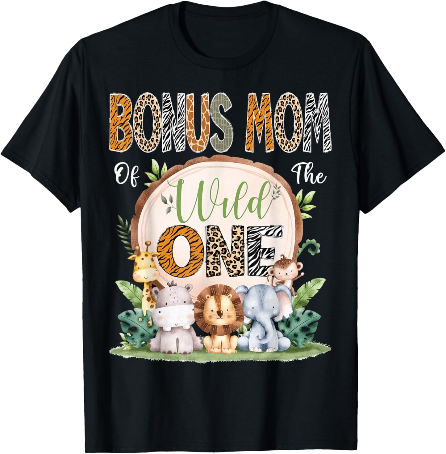 Bonus Mom Of The Wild One 1St Bday Safari Jungle Woodland T-Shirt - T-Shirt | Black