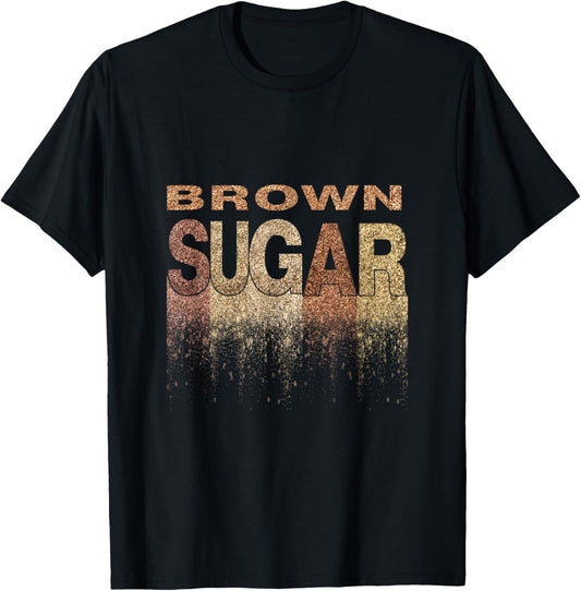 Brown Sugar Black Pride Dripping Melanin T-Shirt - T-Shirt | Black