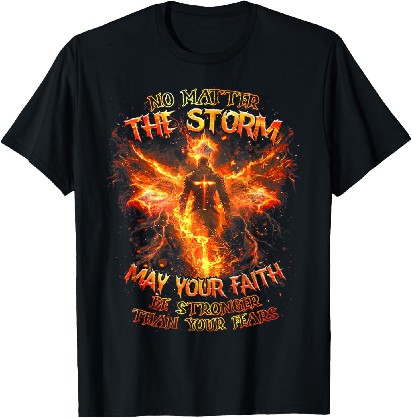 No Matter The Storm May Your Faith Be Stronger Than - Men T-Shirt - T-Shirt | Black
