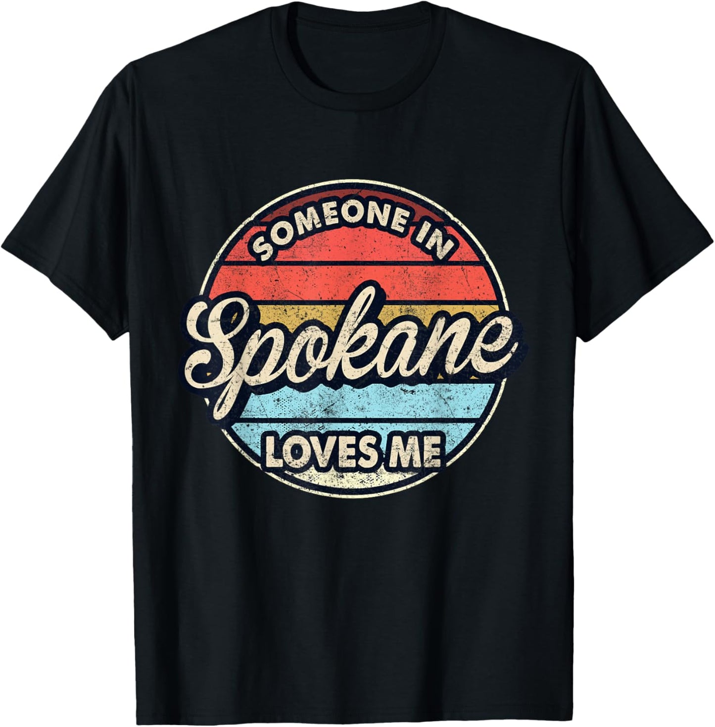 Someone In Spokane Loves Me City US USA T-Shirt - T-Shirt | Black