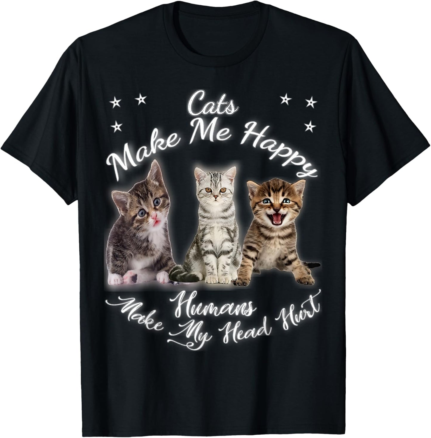 Cats Make Me Happy Humans Make My Head Hurt Meow kitty T-Shirt - T-Shirt | Black