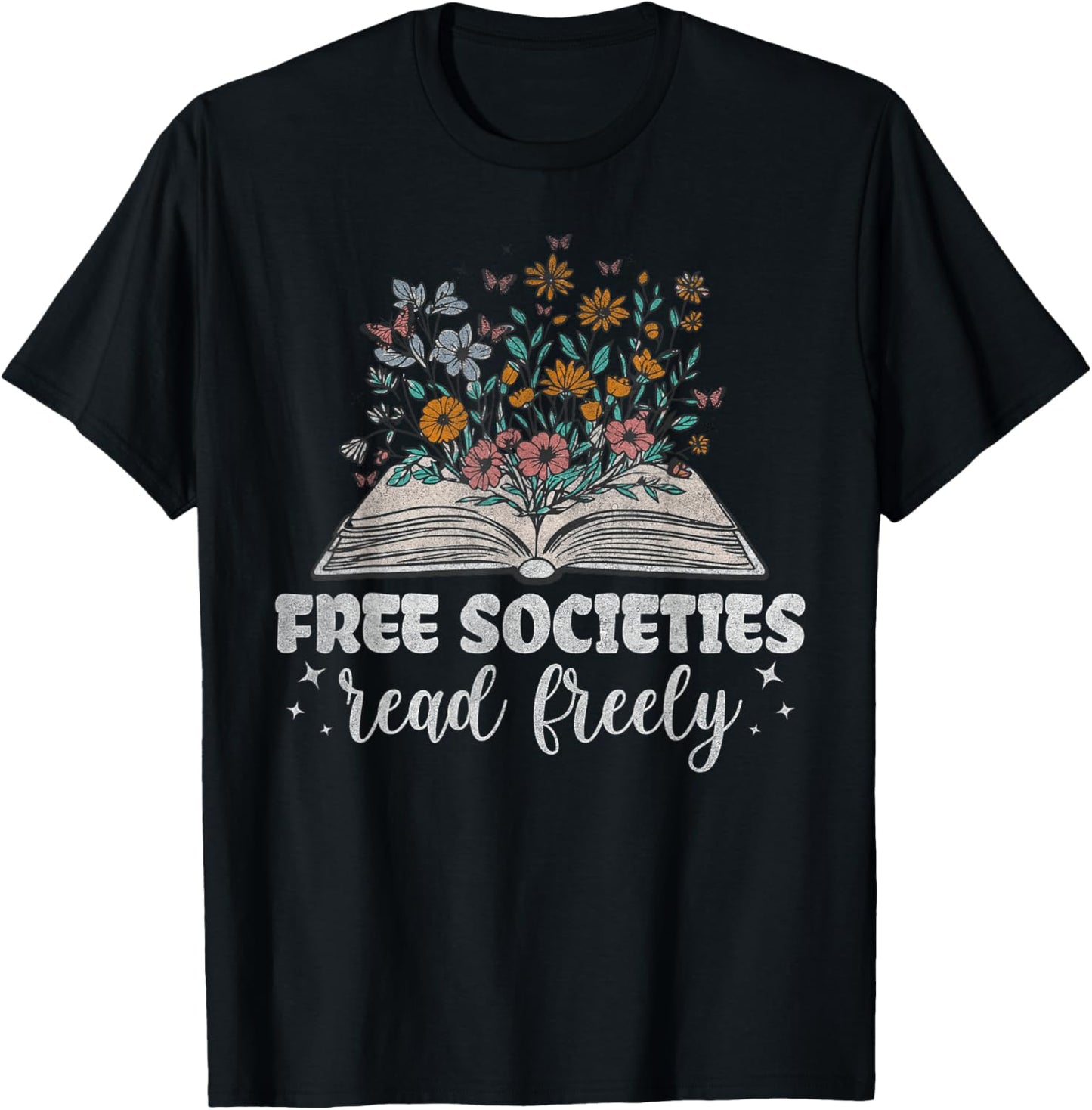 Free Societies Read Freely Floral Book Reading Cute Women's T-Shirt - T-Shirt | Black
