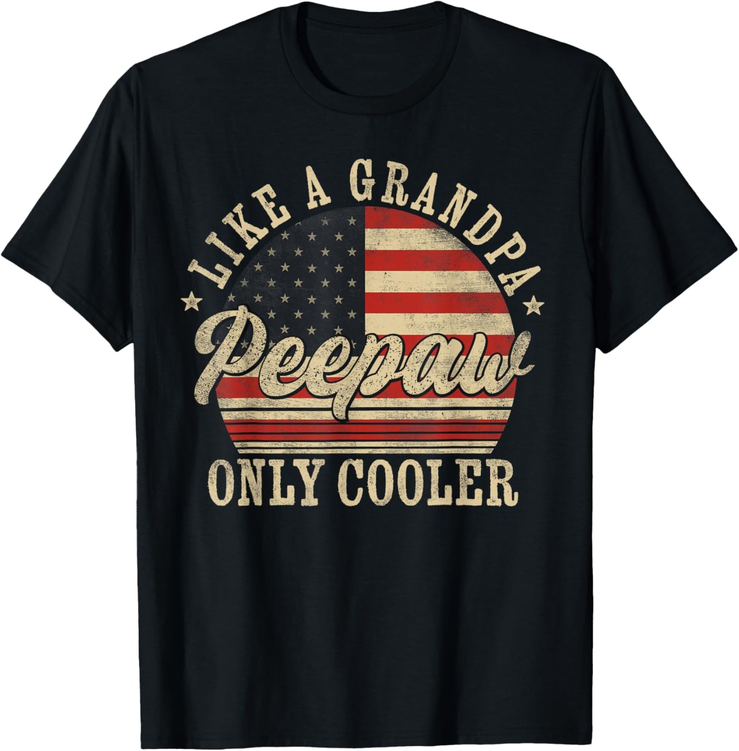 Peepaw Like a Grandpa Only Cooler Peepaw Father's Day T-Shirt - T-Shirt | Black