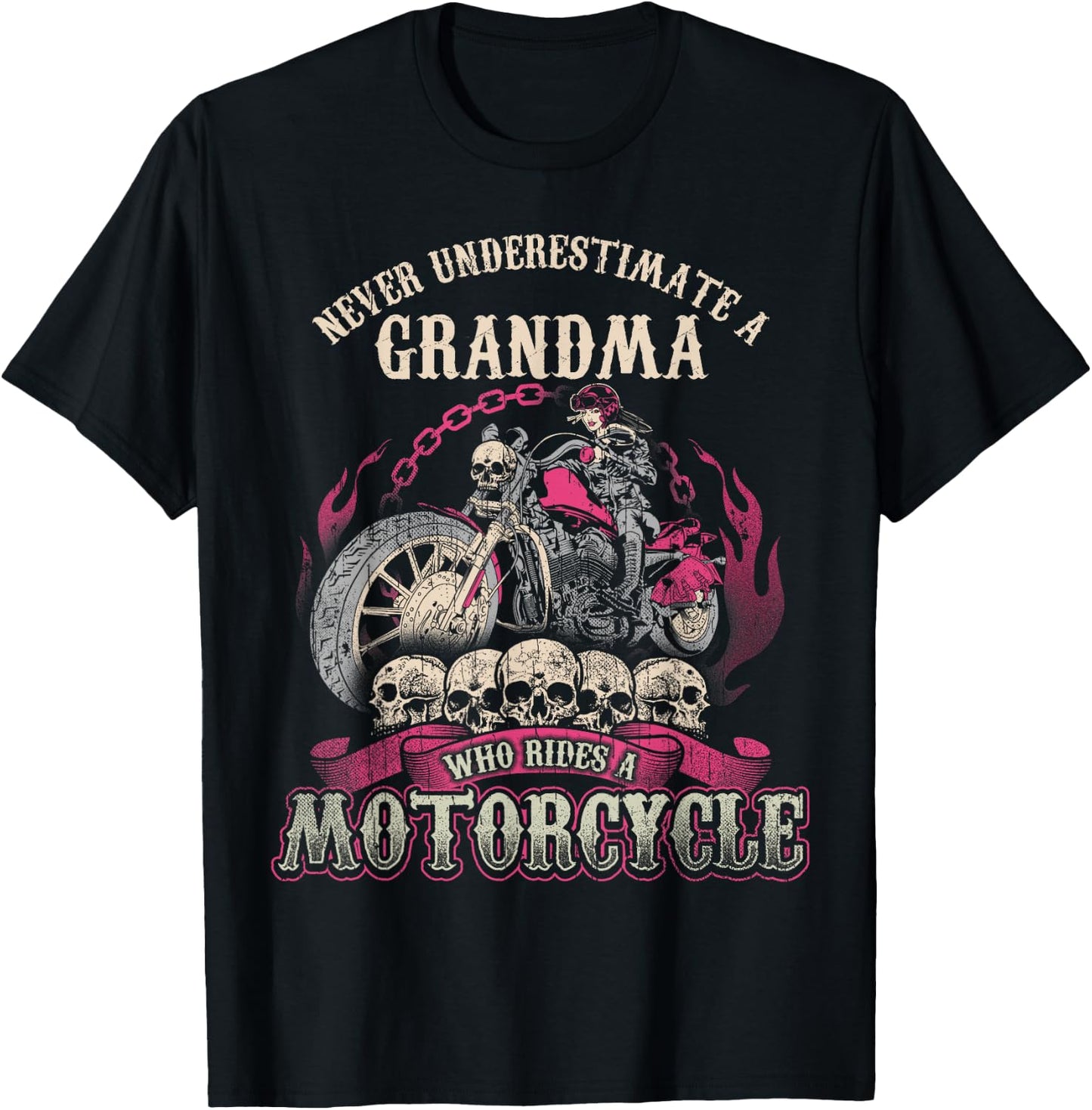 Grandma Biker Chick Lady Motorcycle Never Underestimate T-Shirt - T-Shirt | Black