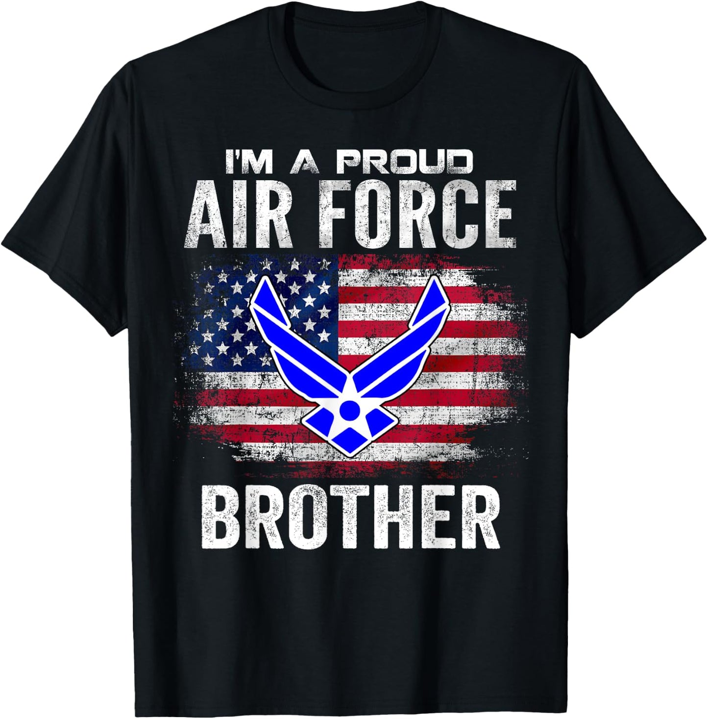 I'm A Proud Air Force Brother With American Flag Gift T-Shirt - T-Shirt | Black