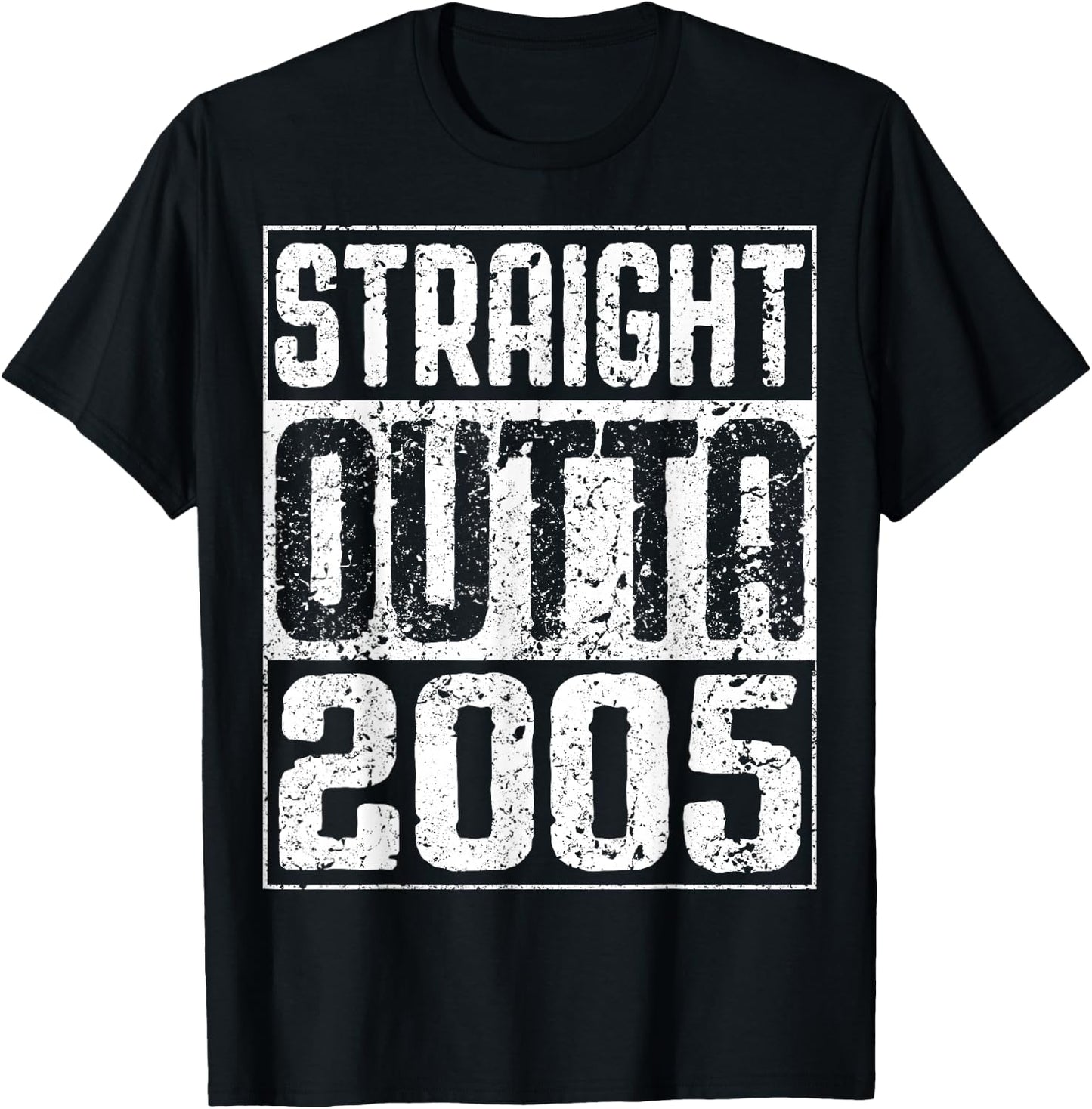 Straight Outta 2005 19th Birthday Shirt T-Shirt - T-Shirt | Black