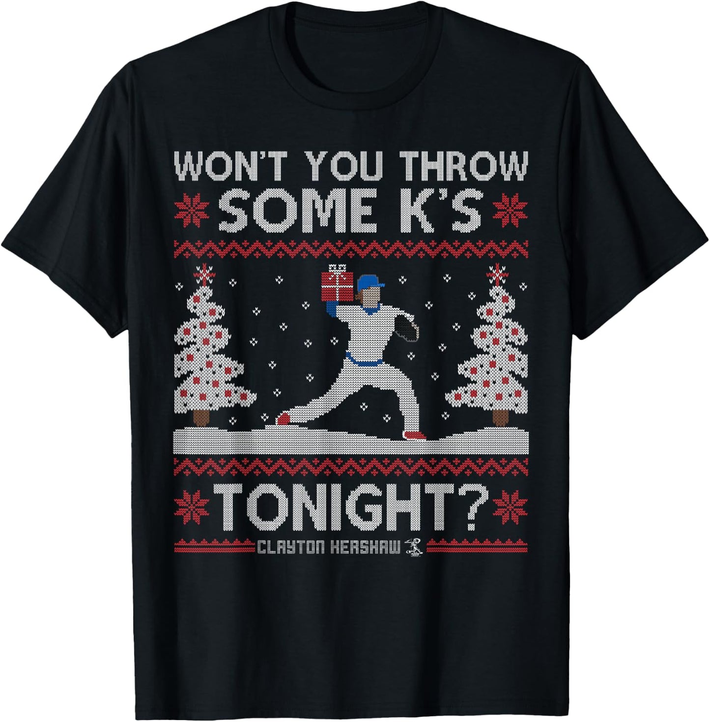 Clayton Kershaw Won'T You Throw Some K'S - Apparel T-Shirt - T-Shirt | Black