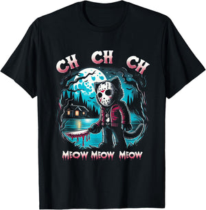 Ch Ch Ch Meow Meow Funny Cat Friday Halloween T-Shirt - T-Shirt | Black