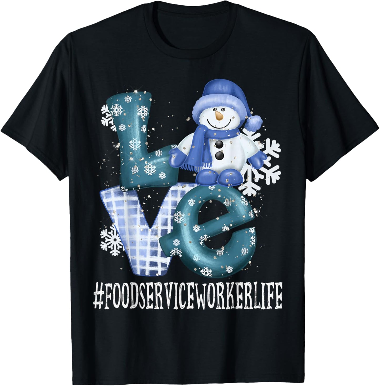 Food Service Worker Love Snowman Winter Season Christmas T-Shirt - T-Shirt | Black