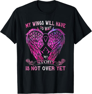 My Wings Will Have To Wait My Story Is Not Over Yet T-Shirt - T-Shirt | Black