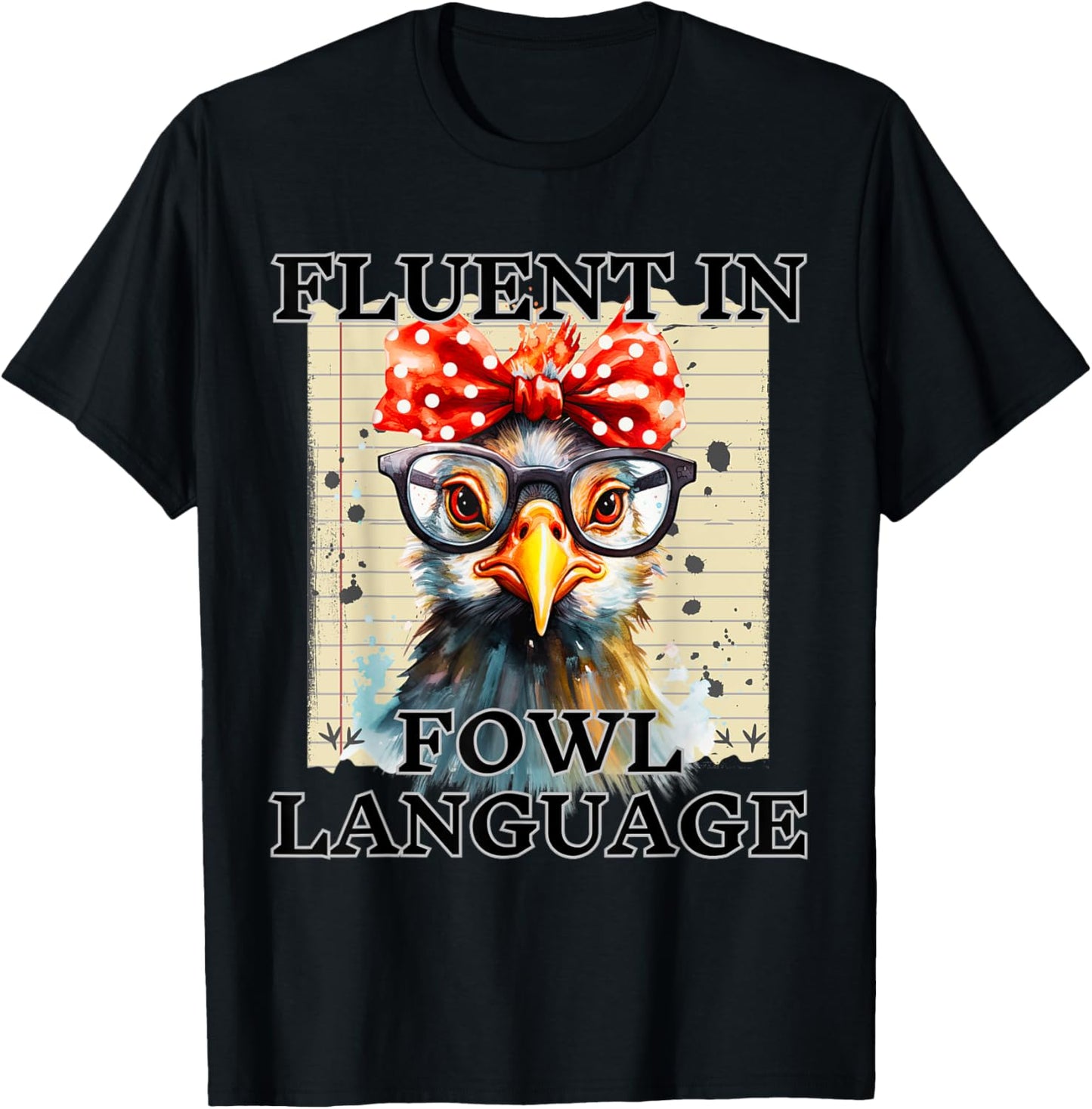 I'm Fluent In Fowl Language Funny Chicken lady T-Shirt - T-Shirt | Black