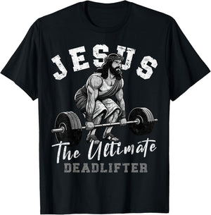 Jesus The Ultimate Deadlifter Funny Christian Workout Gym , Small, Black T-Shirt - T-Shirt | Black