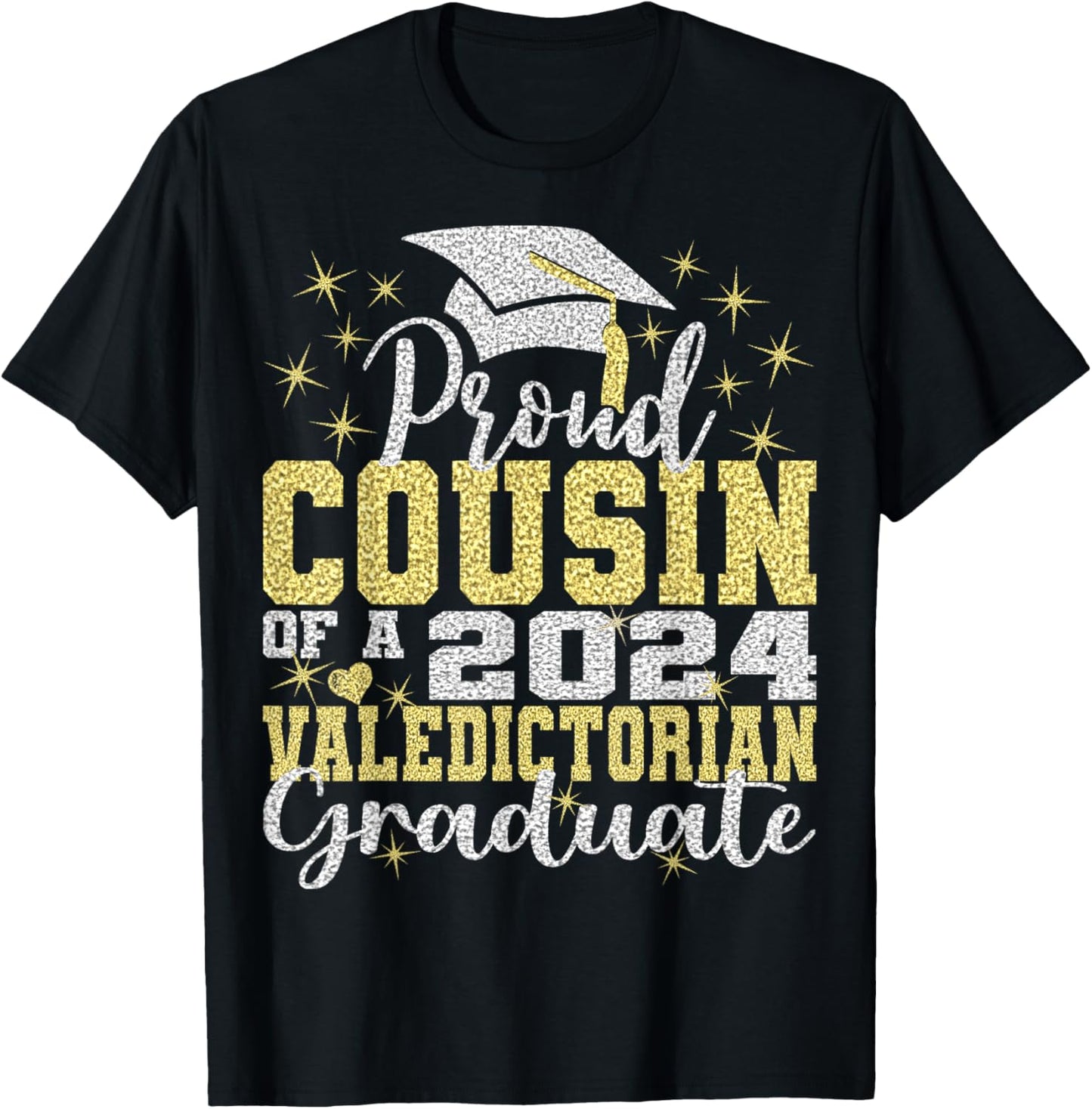 Proud Cousin of 2024 Valedictorian Class 2024 Graduate T-Shirt - T-Shirt | Black